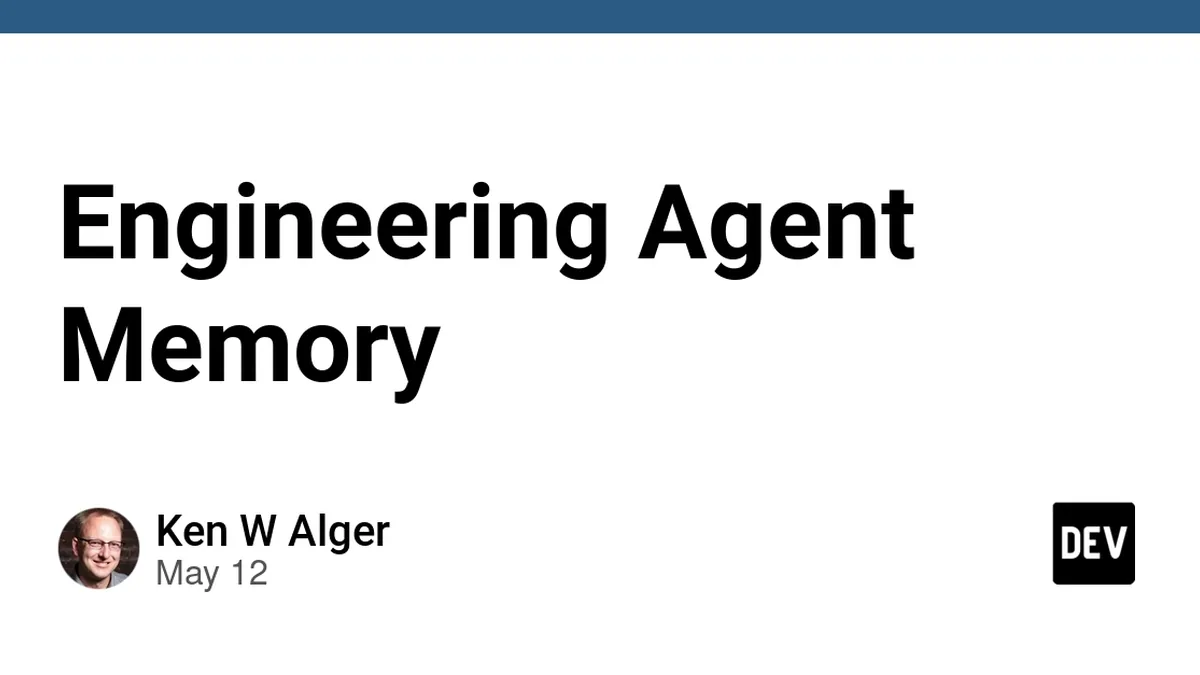 Engineering Agent Memory