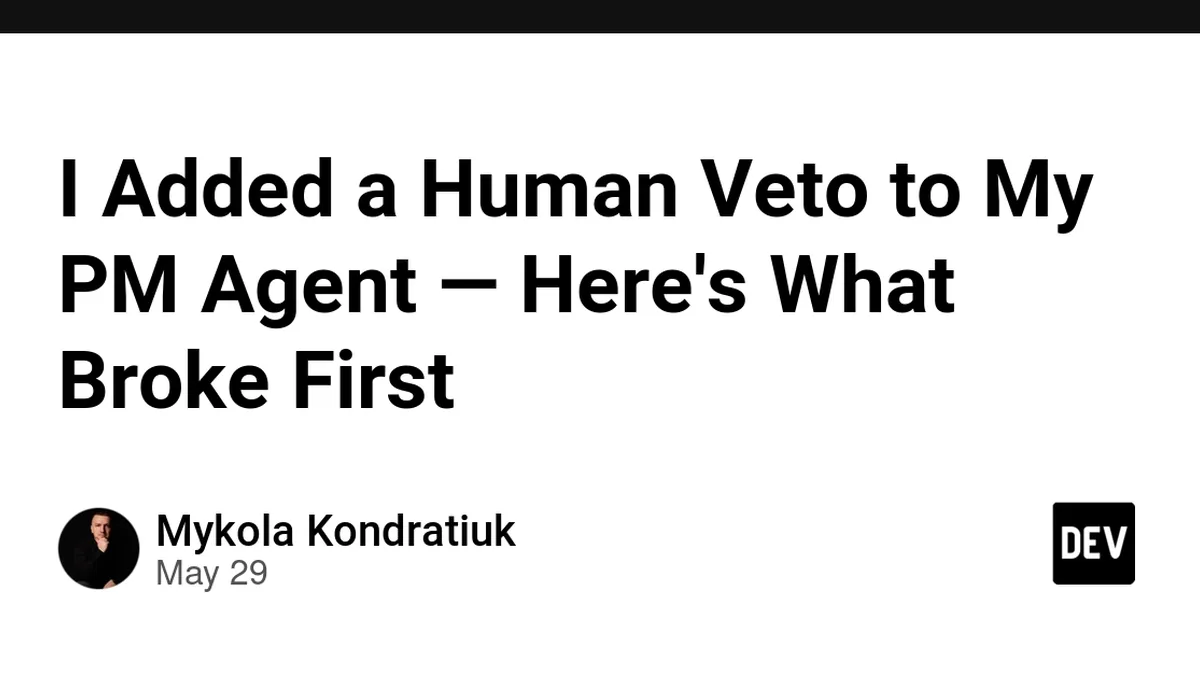 I Added a Human Veto to My PM Agent — Here's What Broke First