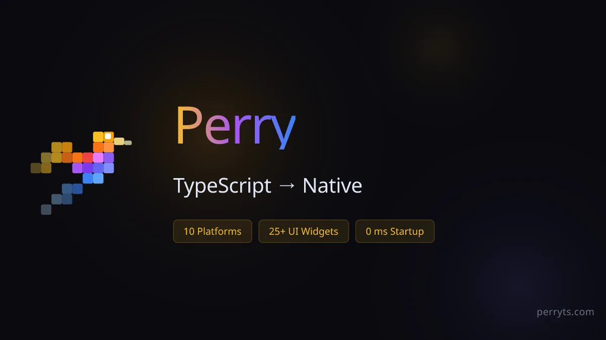 Perry Compiles TypeScript directly to executables using SWC and LLVM