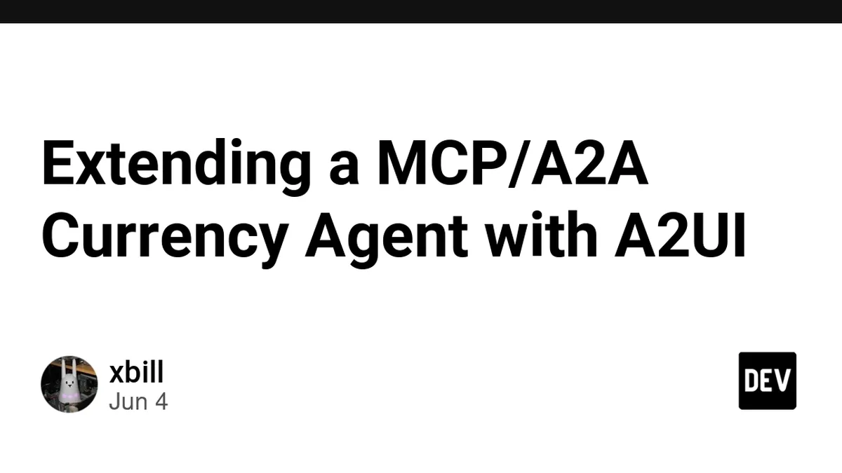 Extending a MCP/A2A Currency Agent with A2UI