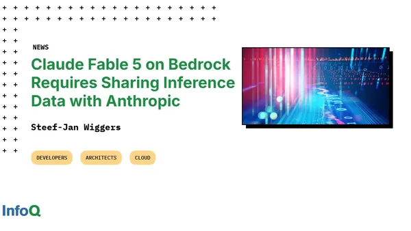 Claude Fable 5 on Bedrock Requires Sharing Inference Data with Anthropic
