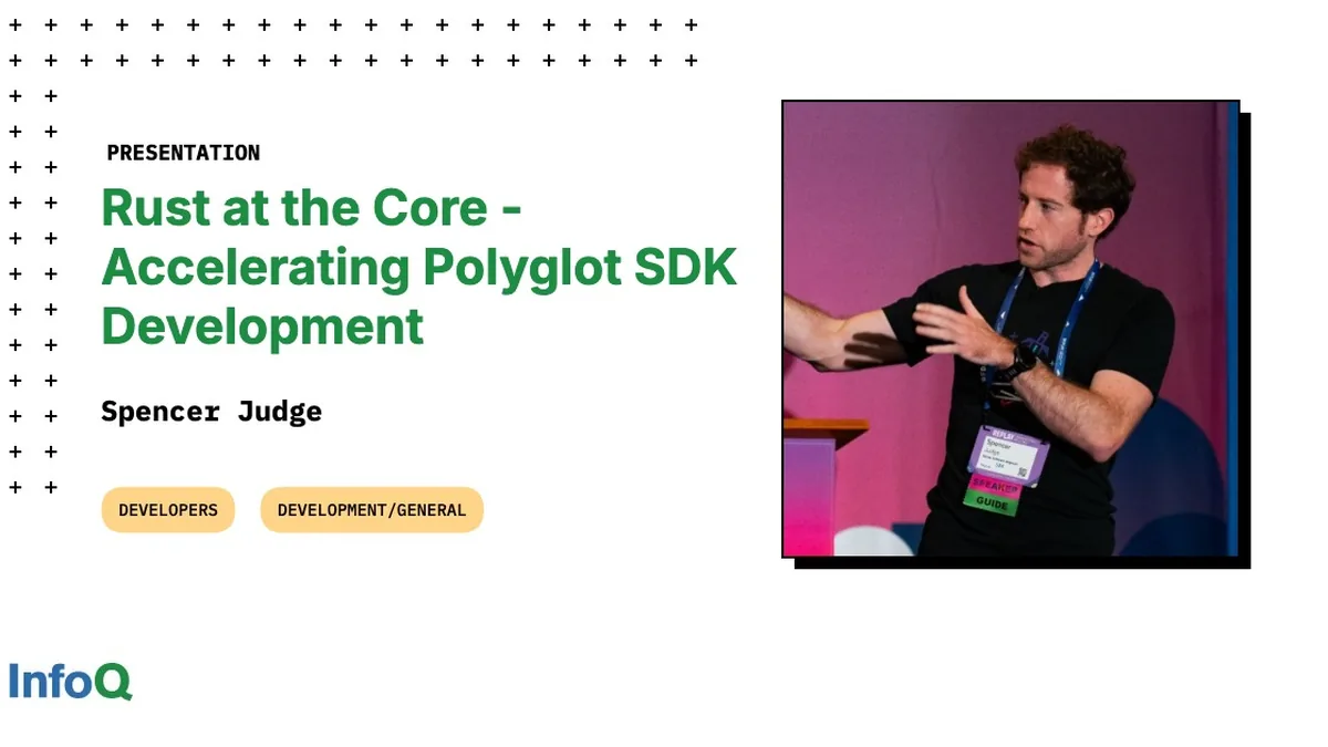 Presentation: Rust at the Core - Accelerating Polyglot SDK Development