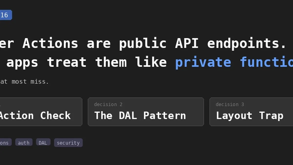 Next.js 16 Server Actions Security: The Auth Check Most Developers Miss