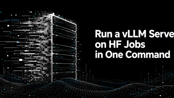 Run a vLLM Server on HF Jobs in One Command