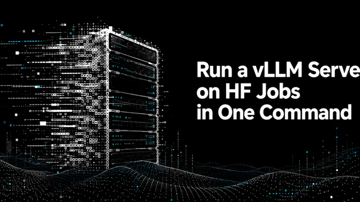 Run a vLLM Server on HF Jobs in One Command
