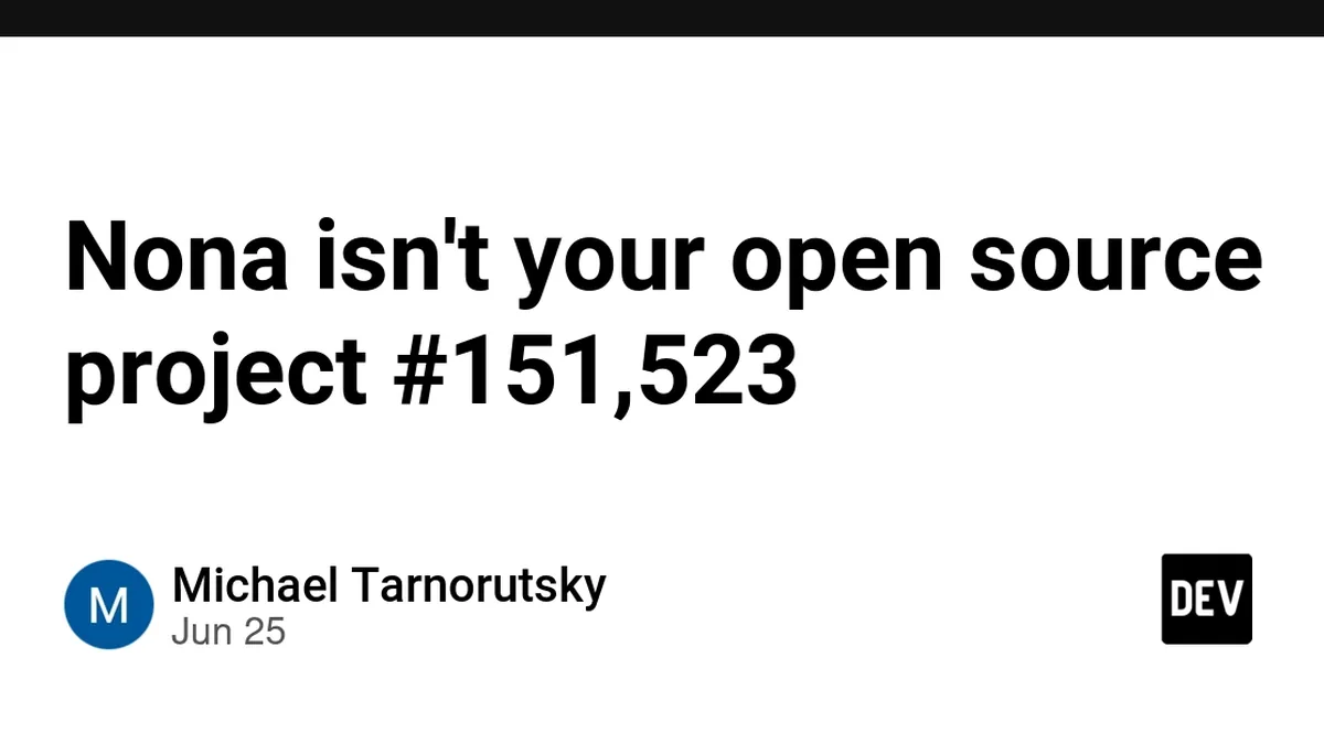 Nona isn't your open source project #151,523