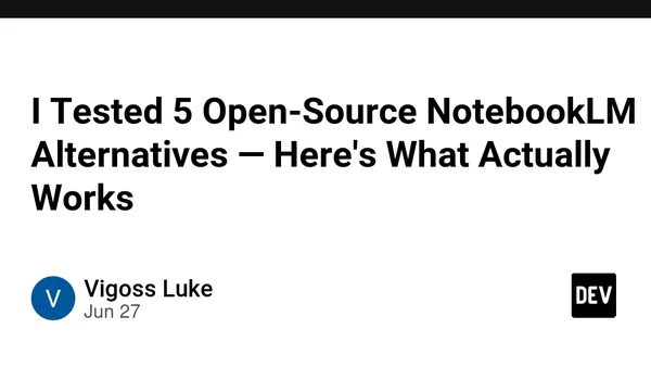 I Tested 5 Open-Source NotebookLM Alternatives — Here's What Actually Works