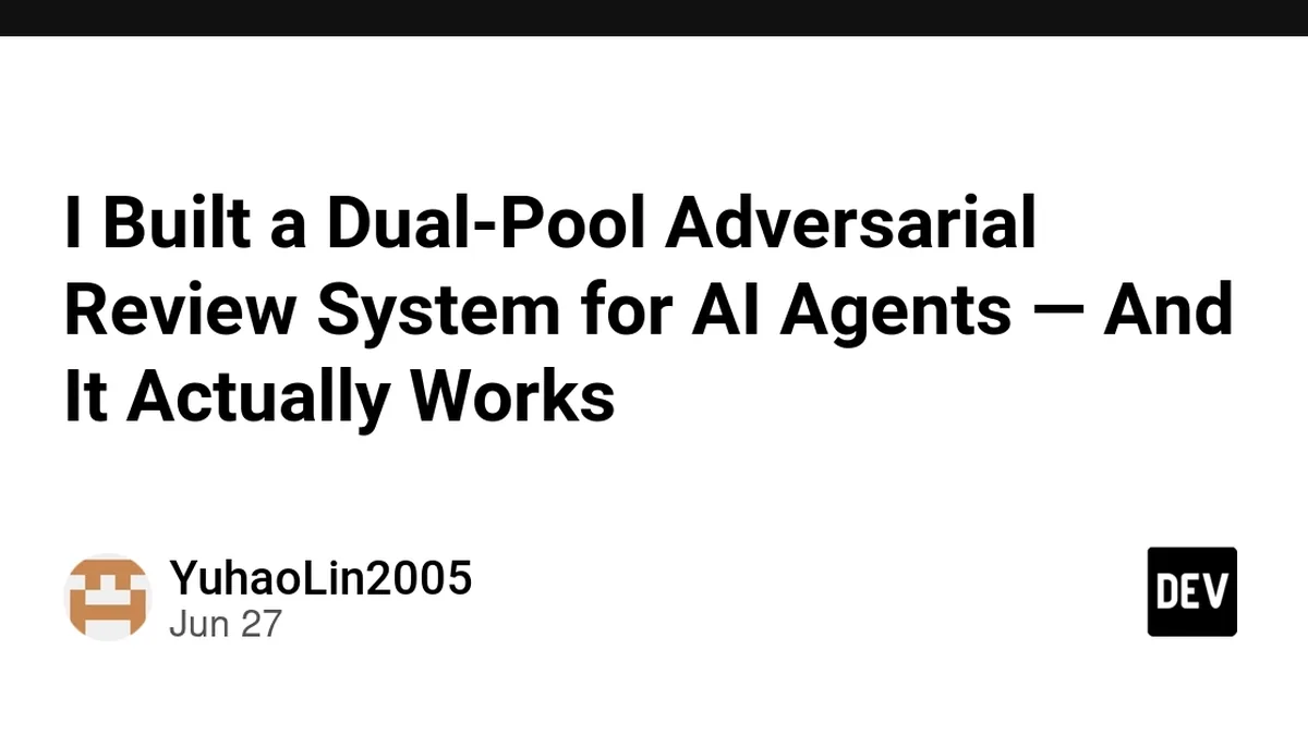 I Built a Dual-Pool Adversarial Review System for AI Agents — And It Actually Works