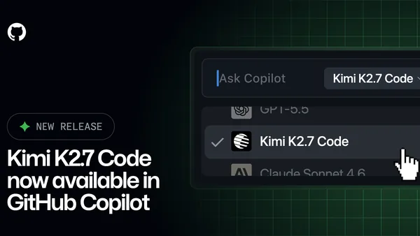 Kimi K2.7 Code is generally available in GitHub Copilot