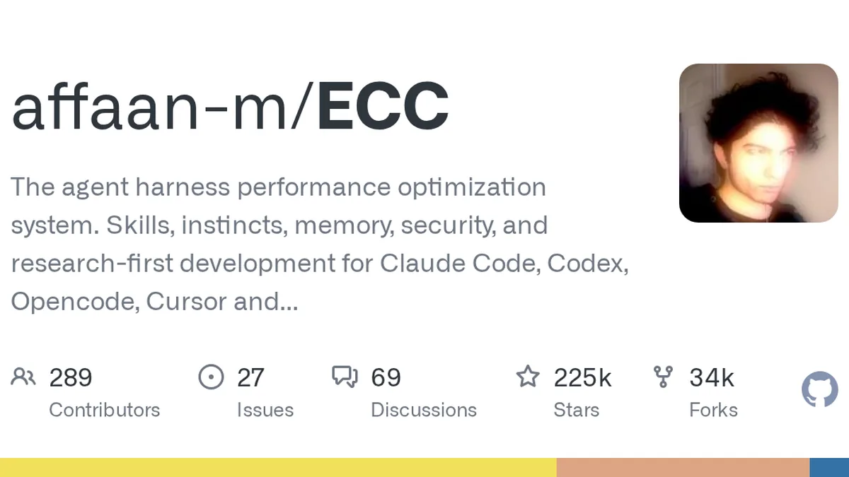 The agent harness performance optimization system. Skills, instincts, memory, security, and research-first development for Claude Code, Codex, Opencode, Cursor and beyond. - affaan-m/ECC