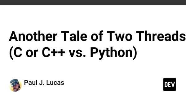 Another Tale of Two Threads (C or C++ vs. Python)