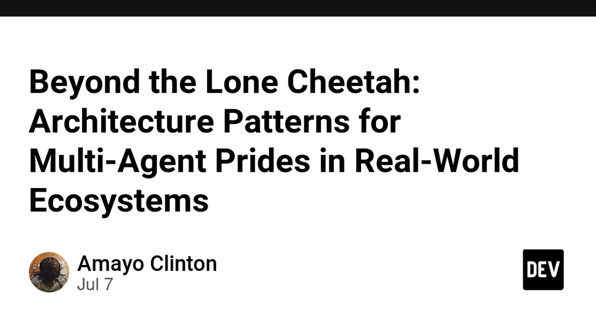 Beyond the Lone Cheetah: Architecture Patterns for Multi-Agent Prides in Real-World Ecosystems