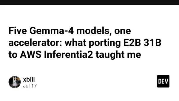 Five Gemma-4 models, one accelerator: what porting E2B 31B to AWS Inferentia2 taught me