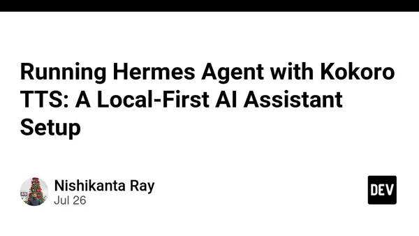 Running Hermes Agent with Kokoro TTS: A Local-First AI Assistant Setup