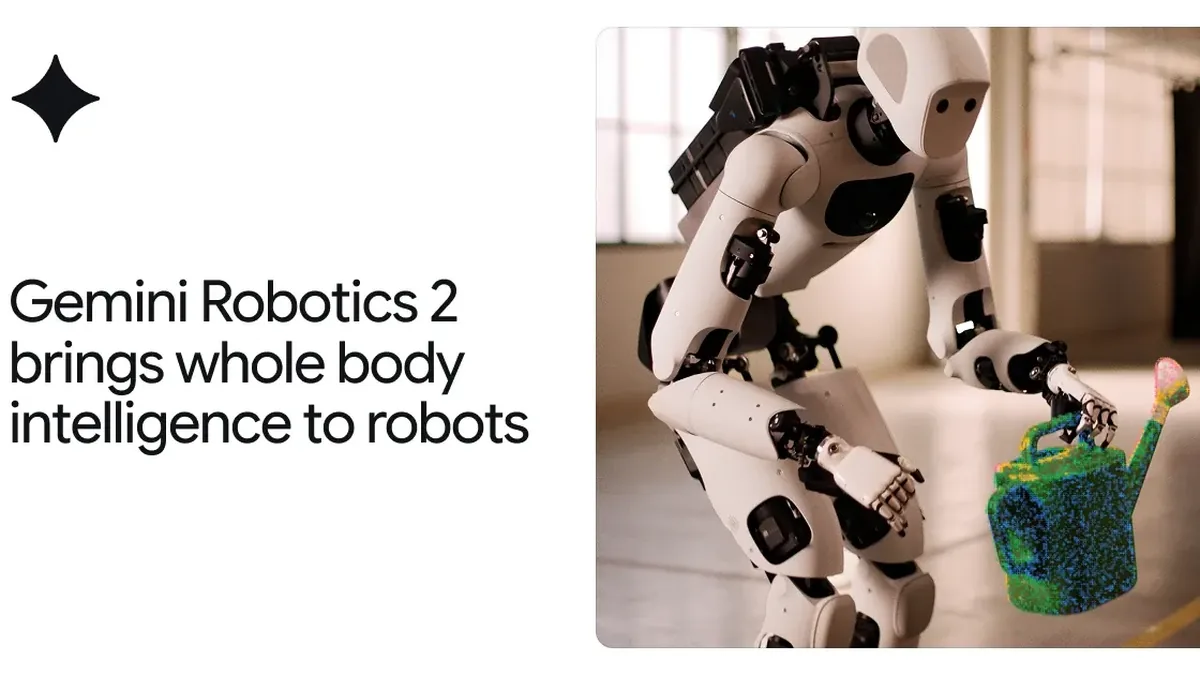 Gemini Robotics 2 brings whole body intelligence to robots