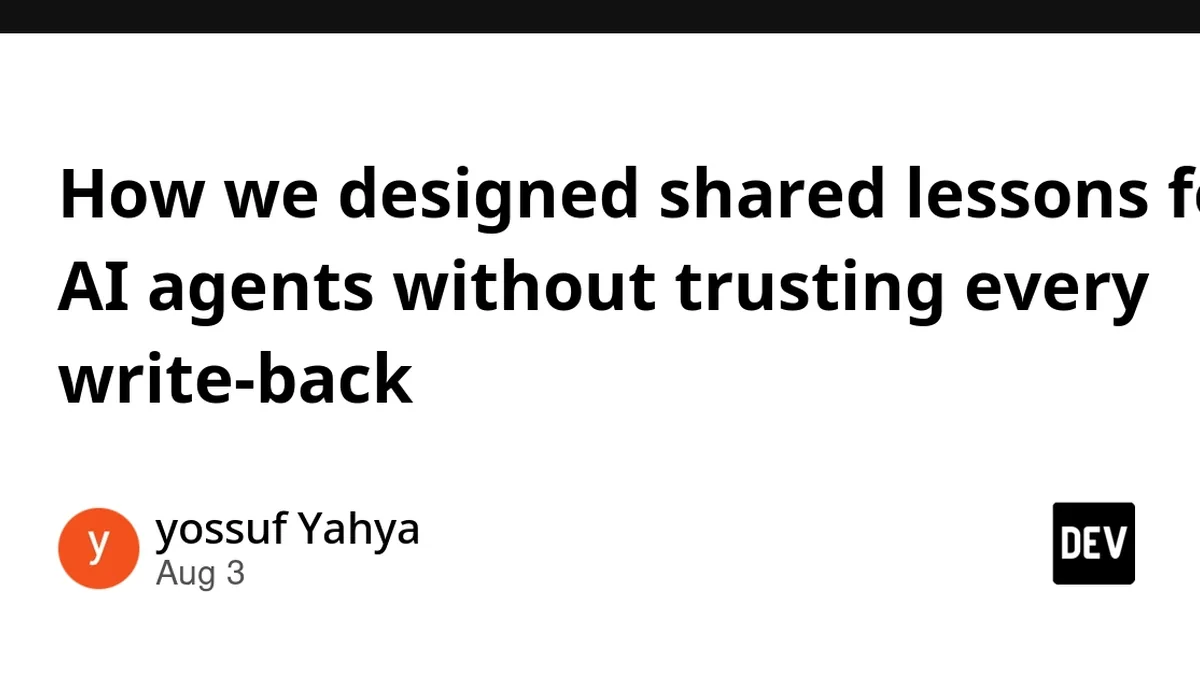 How we designed shared lessons for AI agents without trusting every write-back