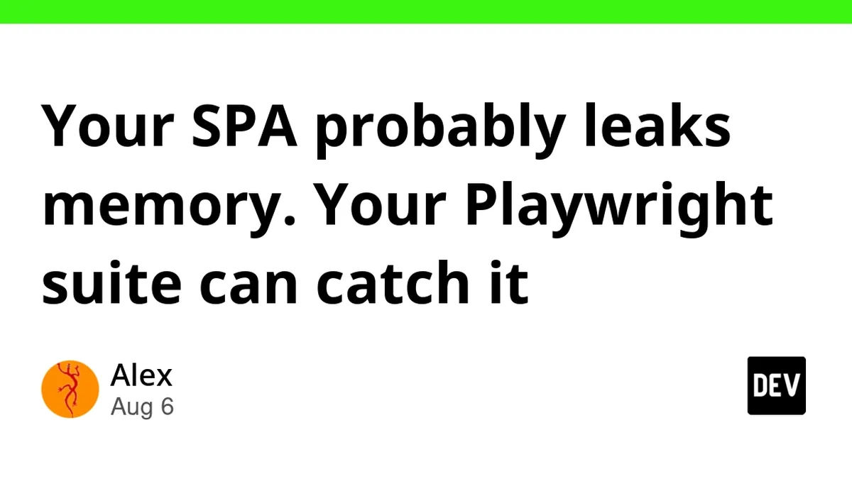 Your SPA probably leaks memory. Your Playwright suite can catch it