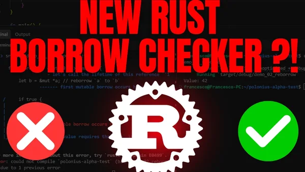 Rust Borrow Checker 2.0 is Finally Here