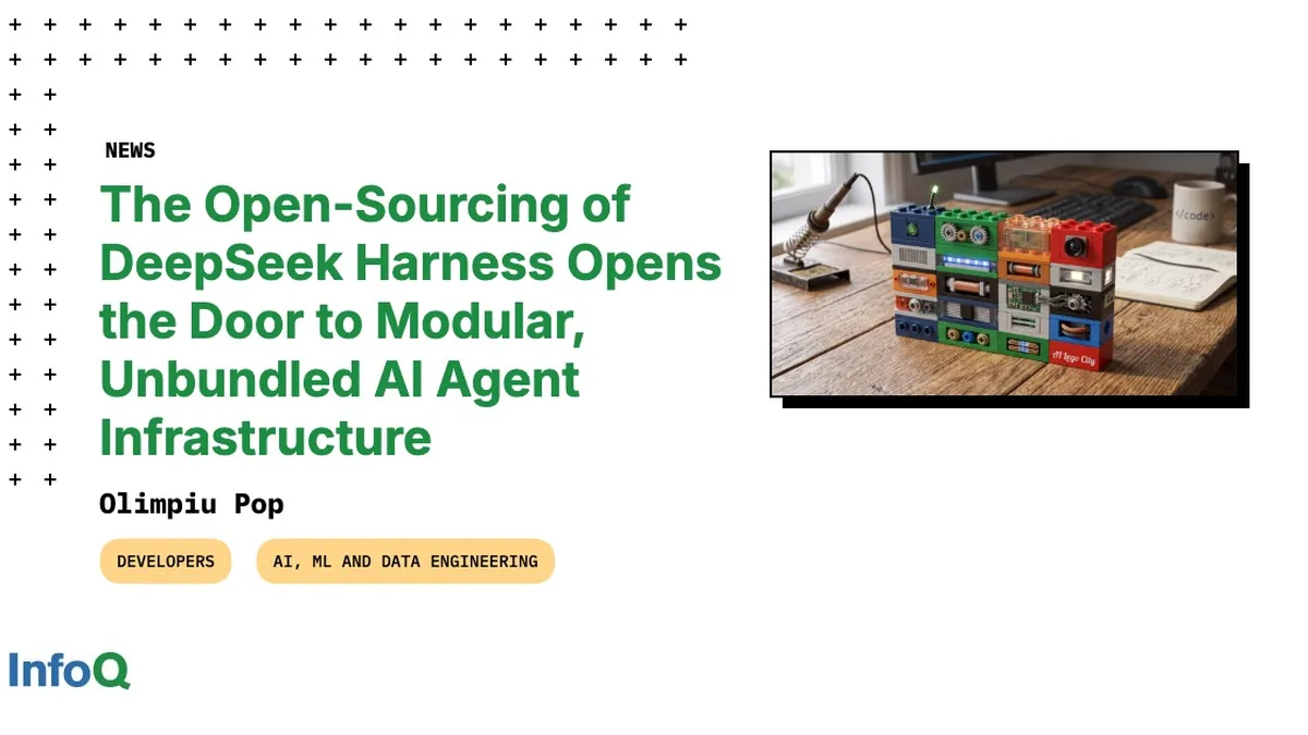 The Open-Sourcing of DeepSeek Harness Opens the Door to Modular, Unbundled AI Agent Infrastructure