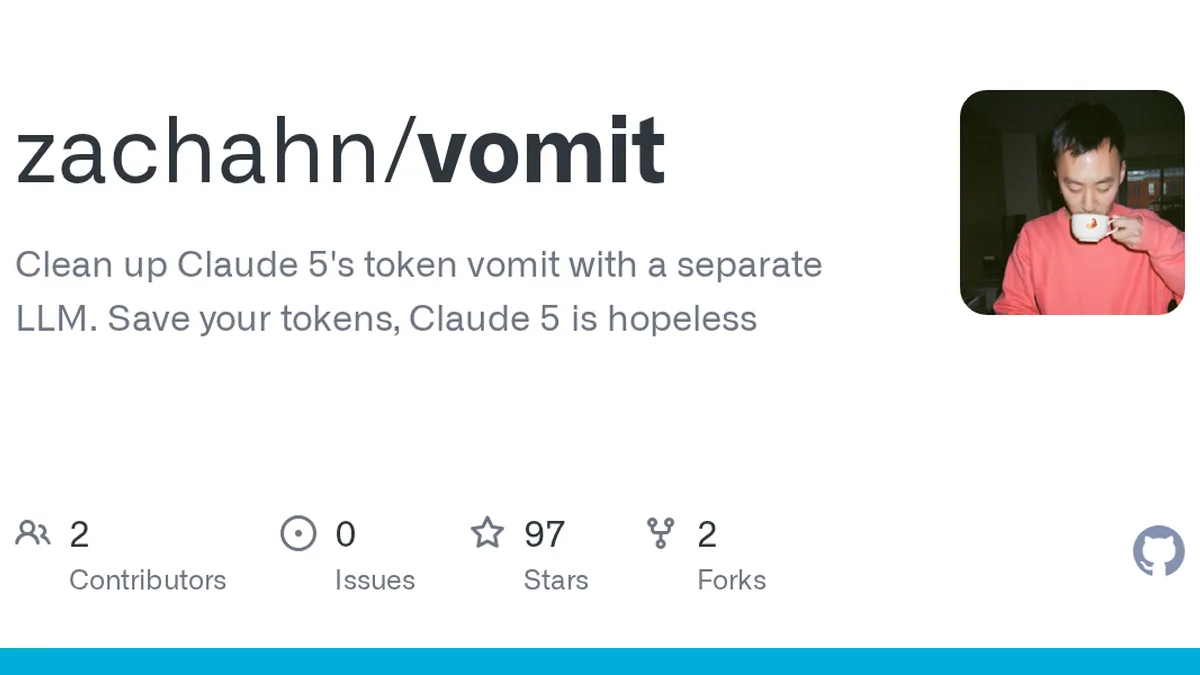 Clean up Claude 5's token vomit with a separate LLM. Save your tokens, Claude 5 is hopeless - zachahn/vomit