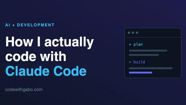 How I Actually Code with Claude Code: My Real Workflow on a Real Project