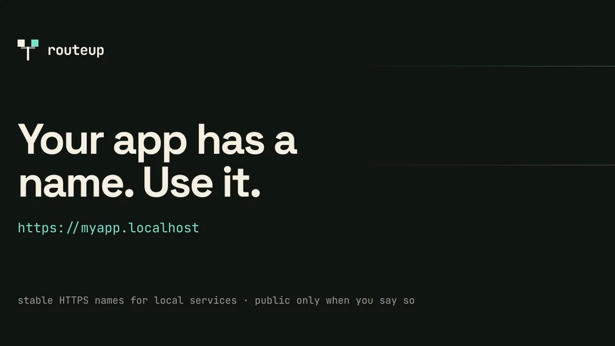 Routeup – stable local HTTPS URLs and opt-in public tunnels