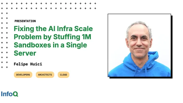 Presentation: Fixing the AI Infra Scale Problem by Stuffing 1M Sandboxes in a Single Server