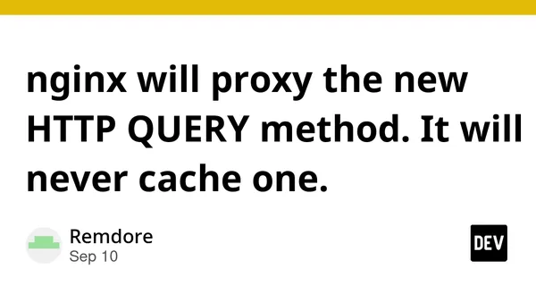 nginx will proxy the new HTTP QUERY method. It will never cache one.