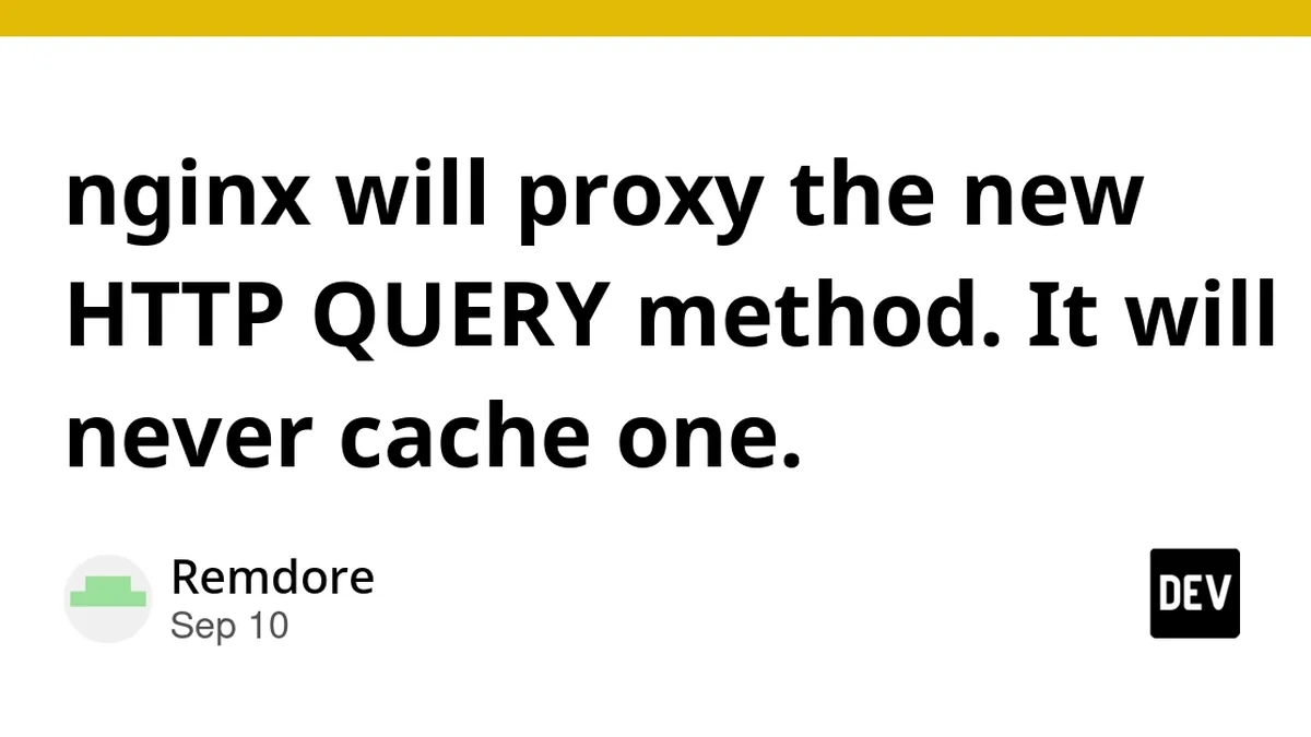 nginx will proxy the new HTTP QUERY method. It will never cache one.
