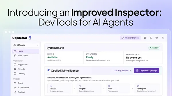 New and improved Inspector: DevTools for AI Agents, now with Automatic Learning