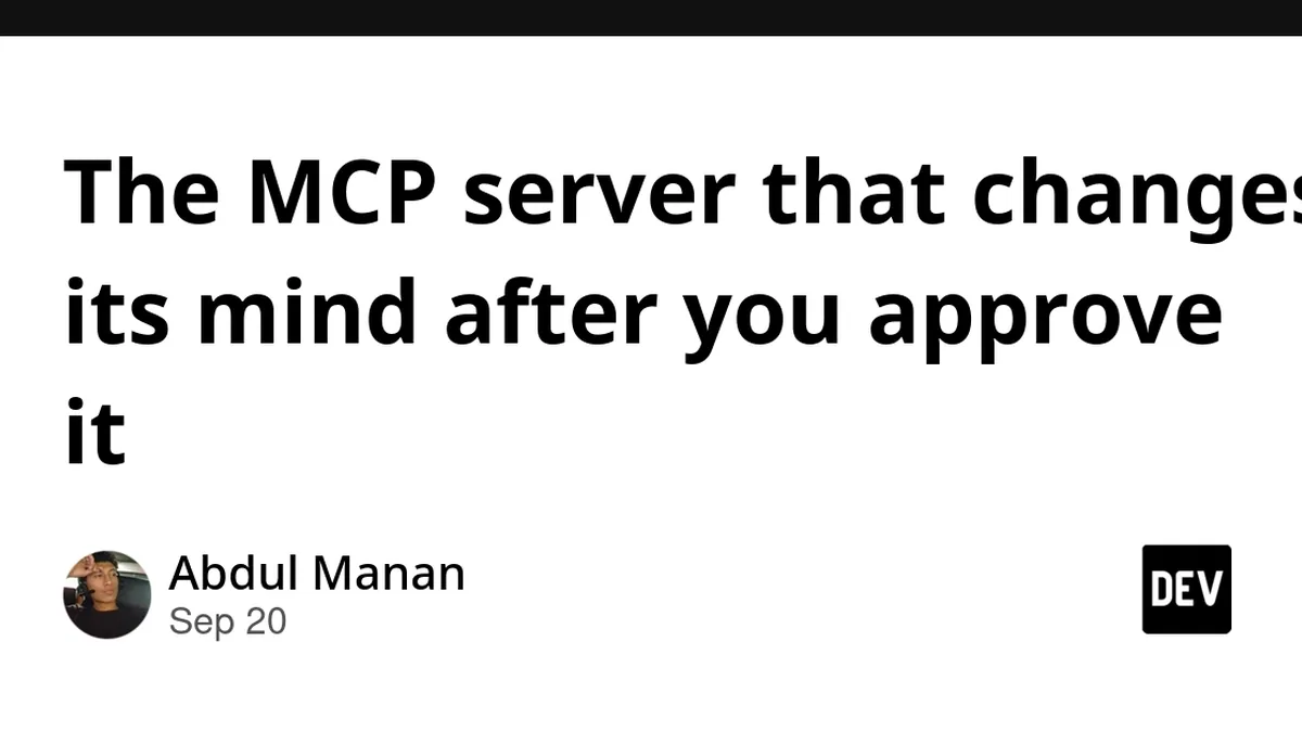 The MCP server that changes its mind after you approve it
