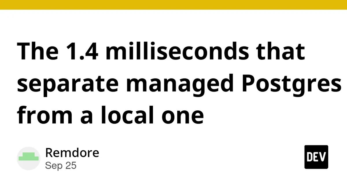The 1.4 milliseconds that separate managed Postgres from a local one