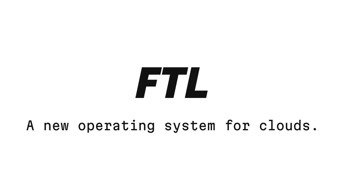 FTL: A new operating system for clouds