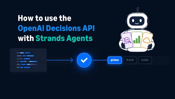 How to use the OpenAI Decisions API with Strands Agents