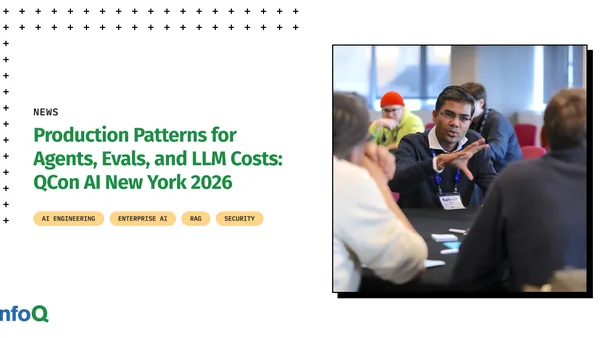 Production Patterns for Agents, Evals, and LLM Costs: QCon AI New York 2026