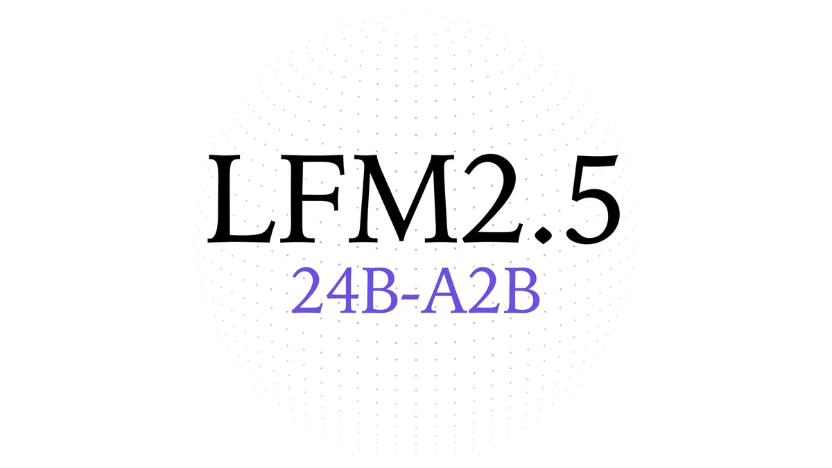 lfm2.5-24b-a2b hero light