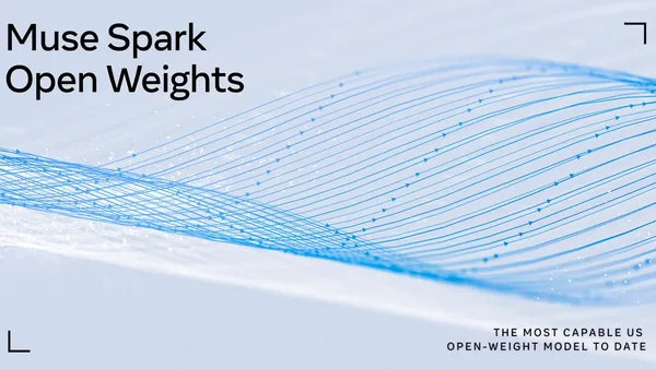 Muse Spark Open Weights artwork with blue lines flowing across a pale surface and the caption ‘The most capable US open-weight model to date’.