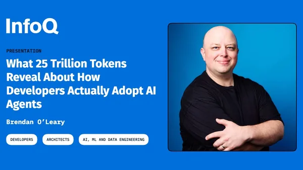 Presentation: What 25 Trillion Tokens Reveal About How Developers Actually Adopt AI Agents