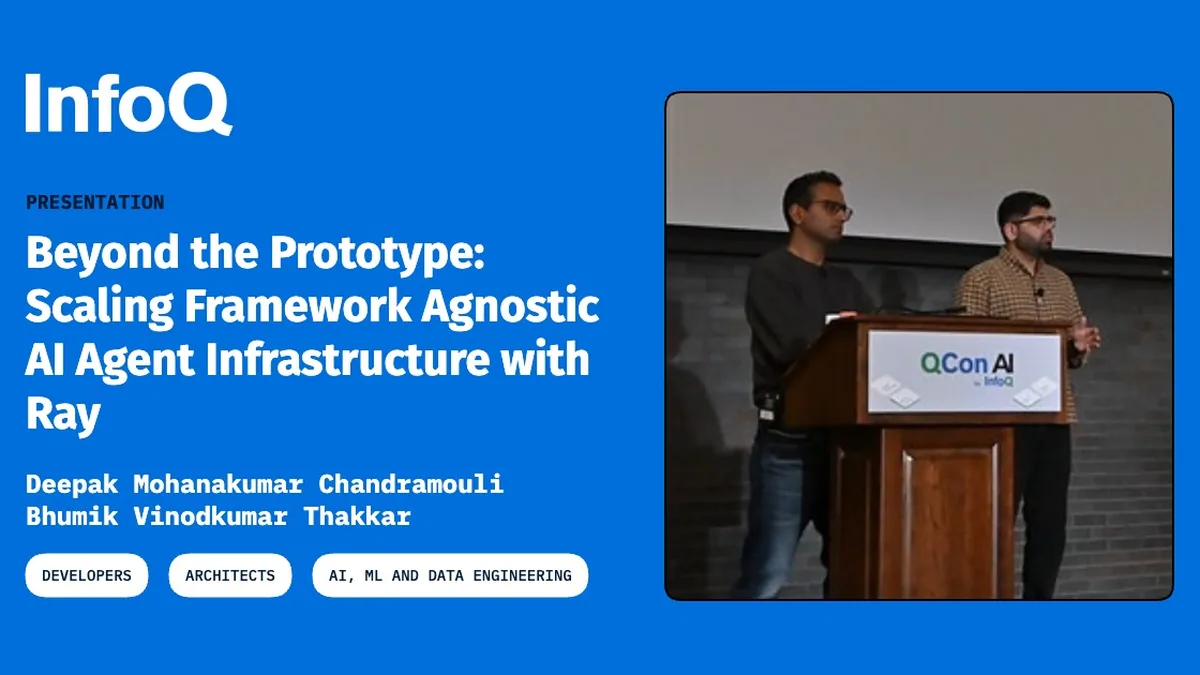 Presentation: Beyond the Prototype: Scaling Framework Agnostic AI Agent Infrastructure with Ray