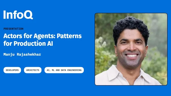 Presentation: Actors for Agents: Patterns for Production AI
