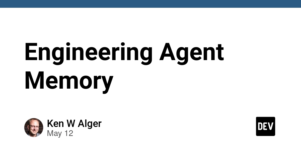 Engineering Agent Memory